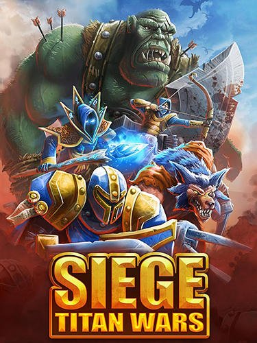 download Siege: Titan wars apk